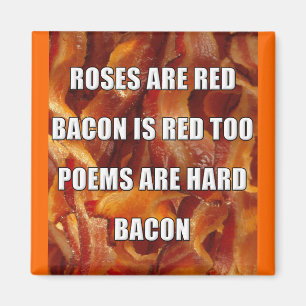 Bacon Poem Funny Fridge Magnet