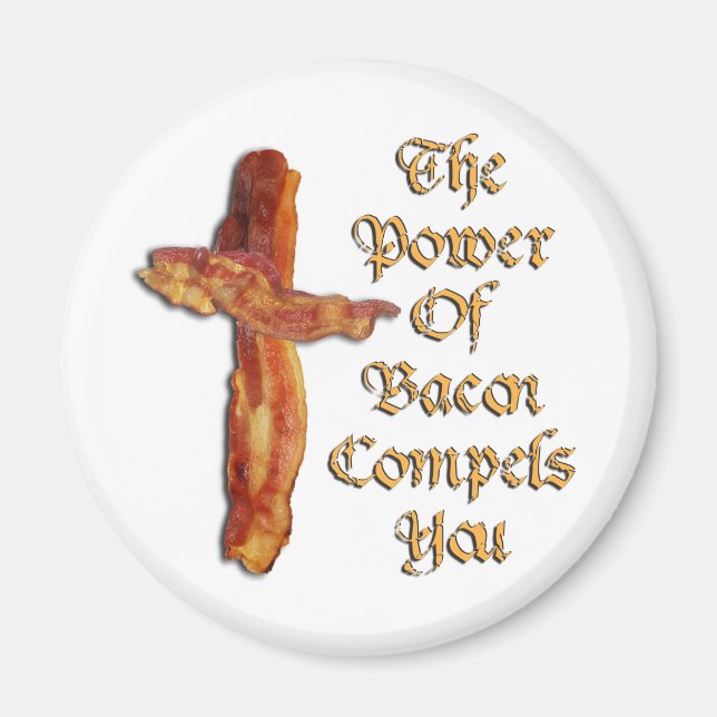 Bacon Power Magnet (Front)
