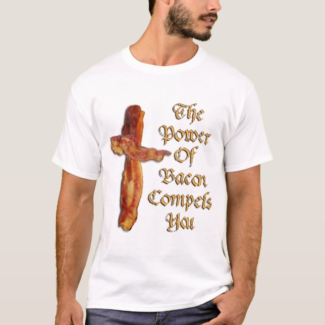 Bacon Power T-Shirt (Front)
