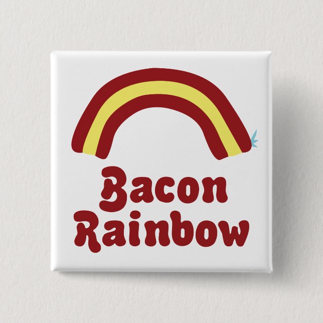 Bacon Rainbow 2 Inch Square Button (Front)