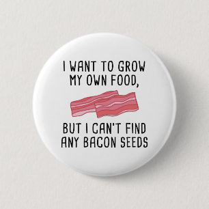 Bacon Seeds 2 Inch Round Button