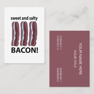 Bacon Sweet And Salty Bacon Business Card