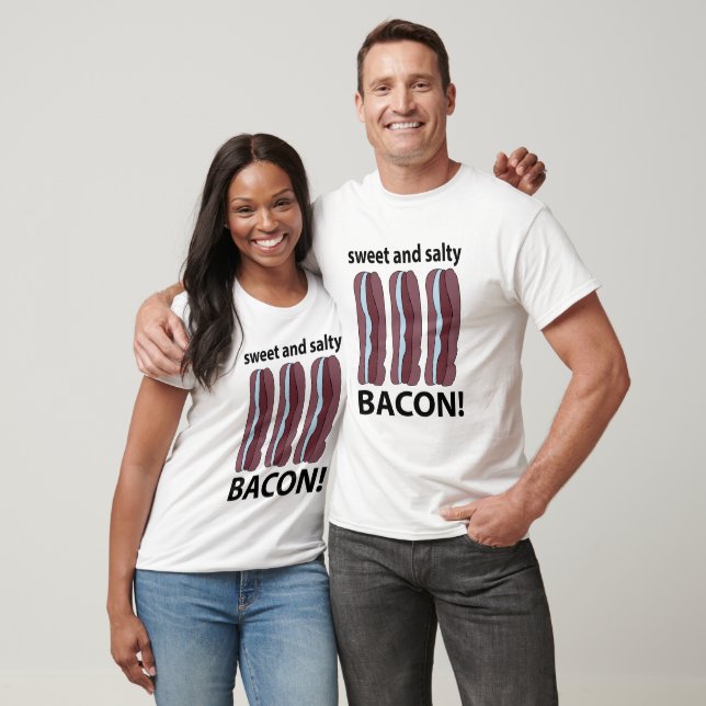 Bacon Sweet And Salty Bacon T-Shirt (Unisex)