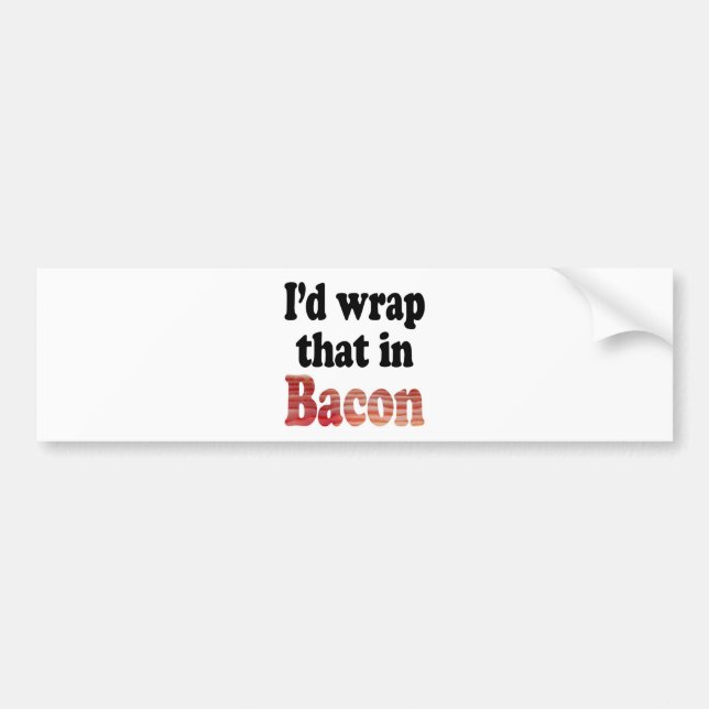 Bacon Wrap Bumper Sticker (Front)