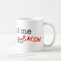 Bacon You Had Me At