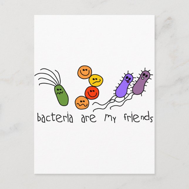 Bacteria are my friends postcard (Front)