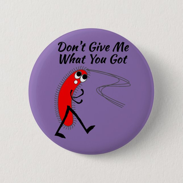 Bacteria, Germs,Don't Spread it Stay in Bed 2 Inch Round Button (Front)