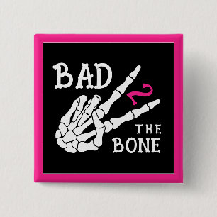 Bad 2 the Bone Skeleton 2nd Birthday Party Inch Square Button