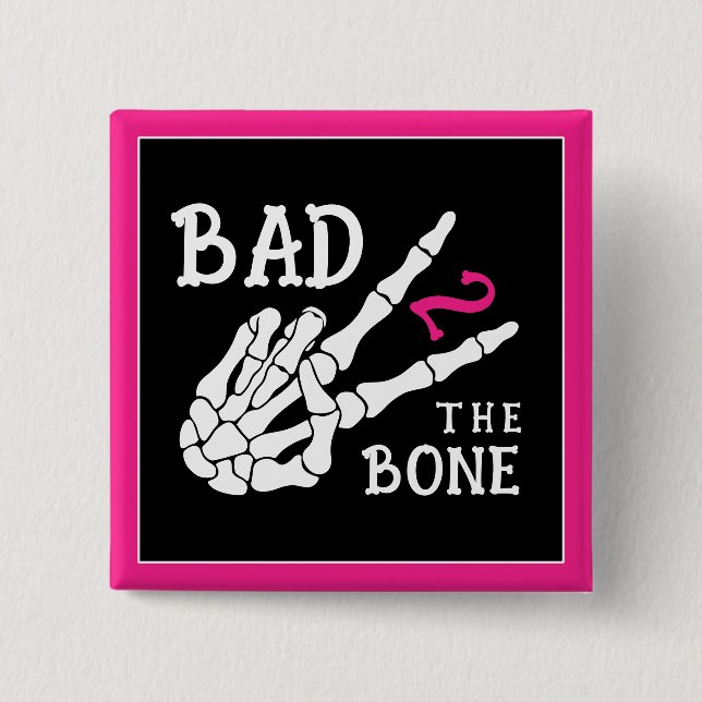 Bad 2 the Bone Skeleton 2nd Birthday Party Inch Square Button (Front)