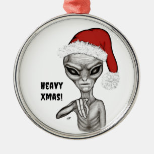Bad Alien , Heavy Xmas ! Metal Ornament