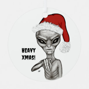 Bad Alien , Heavy Xmas ! Metal Ornament
