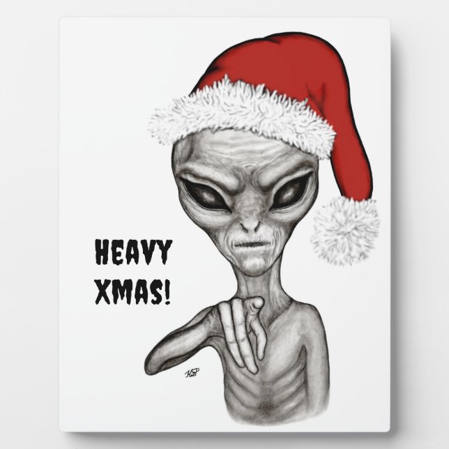 Bad Alien , Heavy Xmas ! Plaque (Front)