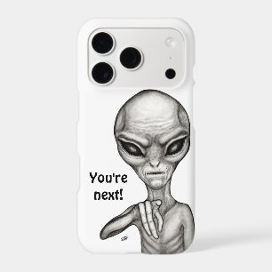 Bad Alien , You're next !