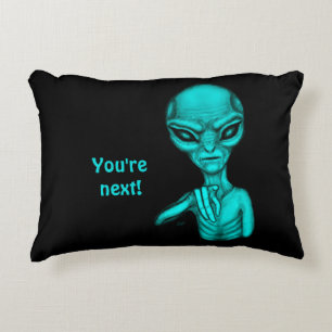 Bad Alien , You're next ! Accent Pillow