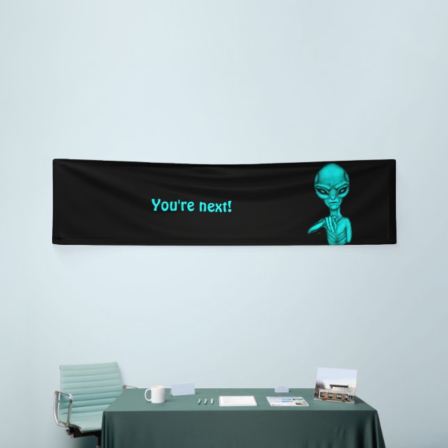 Bad Alien , You're next ! Banner (Tradeshow)