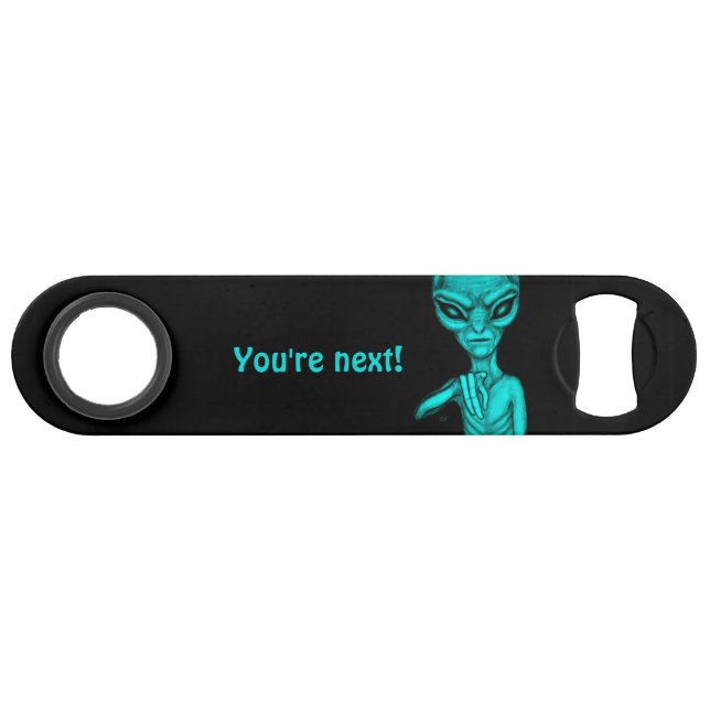 Bad Alien , You're next ! Bar Key (Back Horizontal)