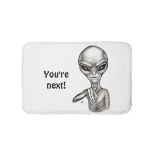 Bad Alien , You're next ! Bath Mat