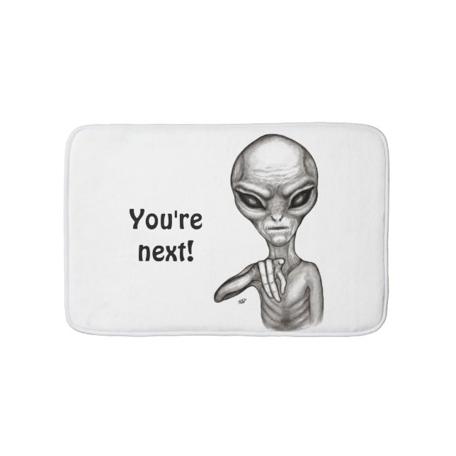 Bad Alien , You're next ! Bath Mat (Front)