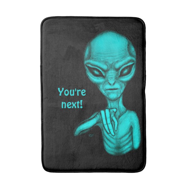 Bad Alien , You're next ! Bath Mat (Front Vertical)