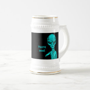 Bad Alien , You're next ! Beer Stein