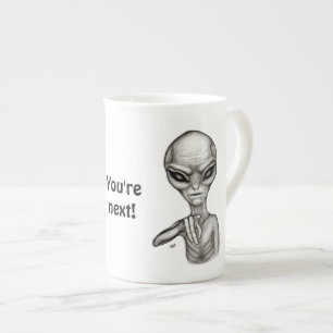 Bad Alien , You're next ! Bone China Mug