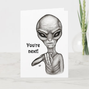 Bad Alien , You're next ! Card