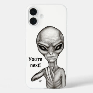 Bad Alien , You're next ! iPhone 16 Plus Case