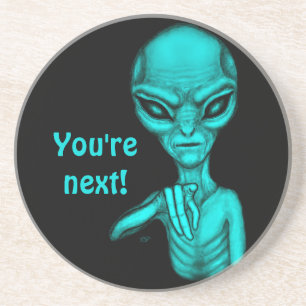 Bad Alien , You're next ! Coaster