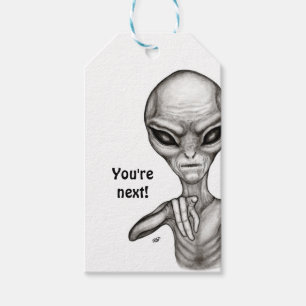 Bad Alien , You're next ! Gift Tags