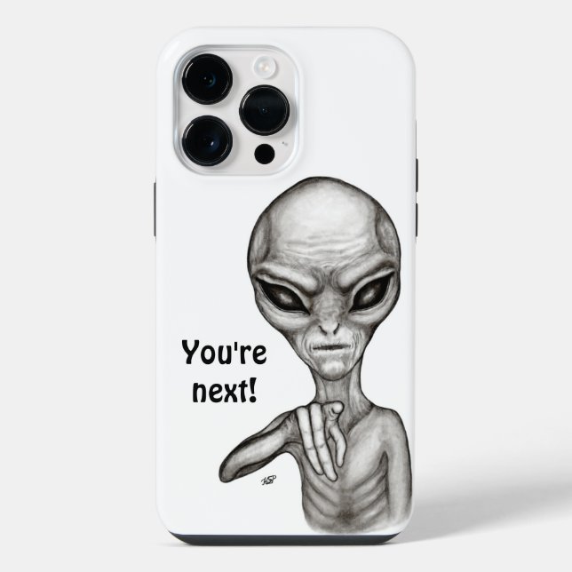 Bad Alien , You're next ! iPhone Case (Back)
