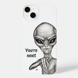 Bad Alien , You're next ! iPhone 14 Plus Case