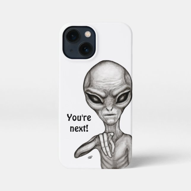 Bad Alien , You're next ! iPhone Case (Back)