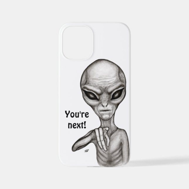 Bad Alien , You're next ! iPhone Case (Back)