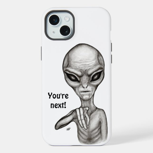 Bad Alien , You're next ! iPhone Case (Back)