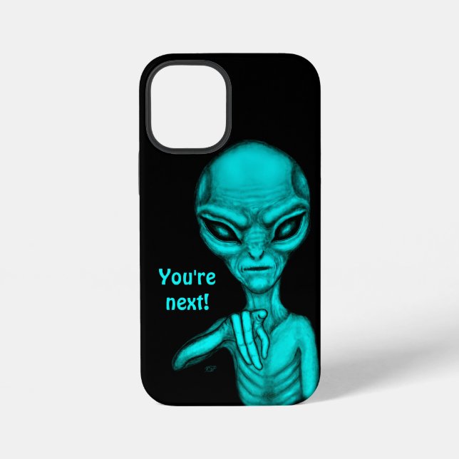 Bad Alien , You're next ! iPhone Case (Back)