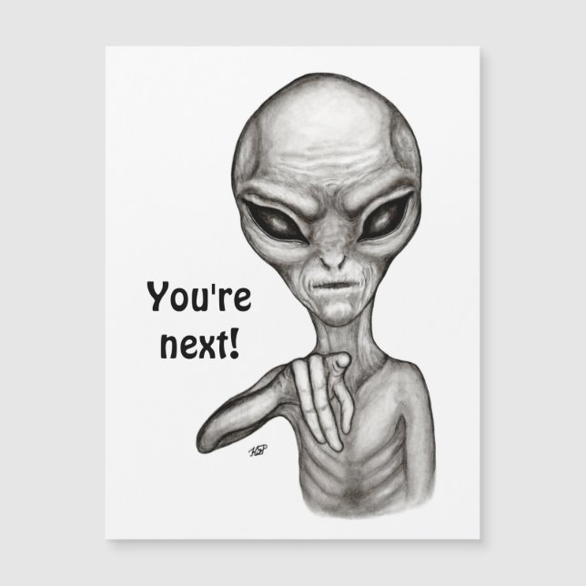Bad Alien , You're next ! Magnetic card (Front)