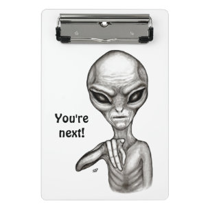 Bad Alien , You're next ! Mini Clipboard