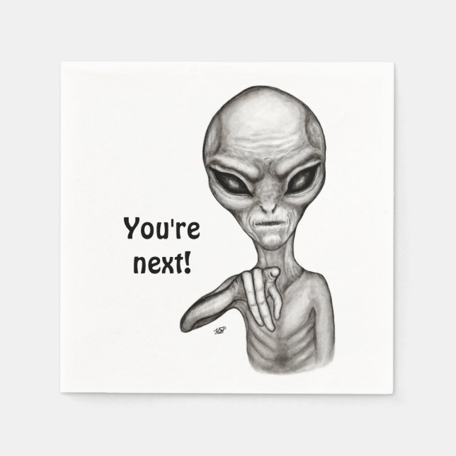 Bad Alien , You're next ! Napkin (Front)