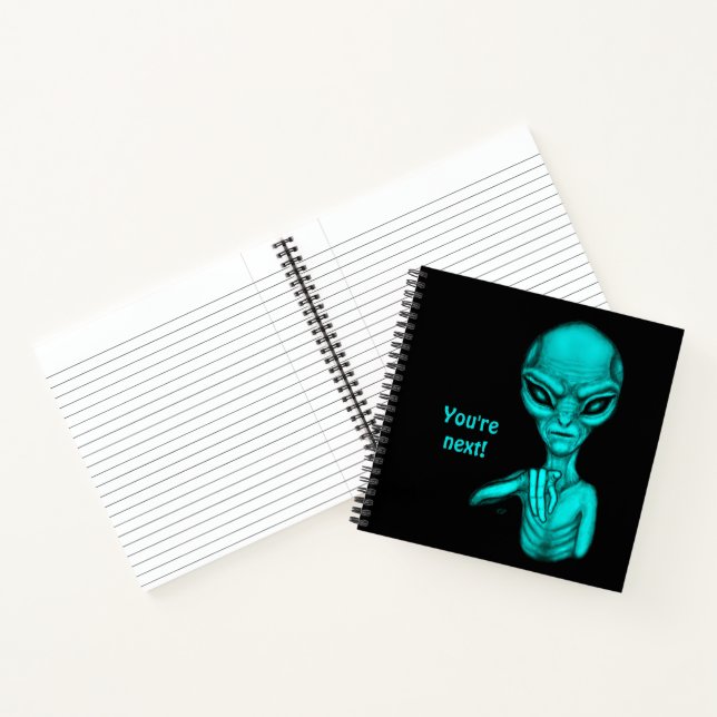 Bad Alien , You're next ! Notebook (Inside)