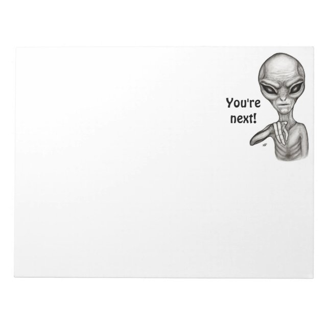 Bad Alien , You're next ! Notepad (Front)