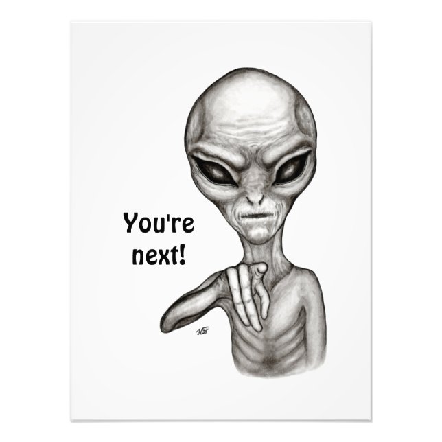 Bad Alien , You're next ! Photo Print (Front)