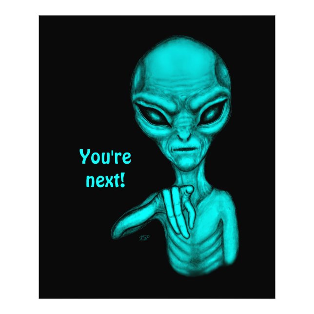 Bad Alien , You're next ! Photo Print (Front)