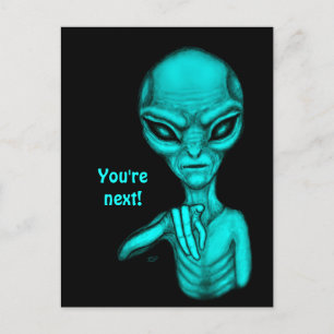 Bad Alien , You're next ! Postcard