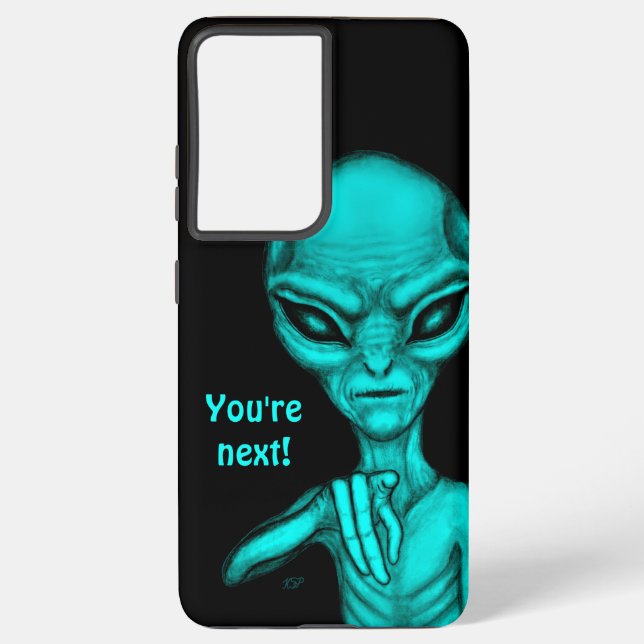 Bad Alien , You're next ! Samsung Galaxy S21 Ultra Case (Back)