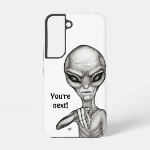 Bad Alien , You're next ! Samsung Galaxy Case