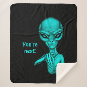 Bad Alien , You're next ! Sherpa Blanket