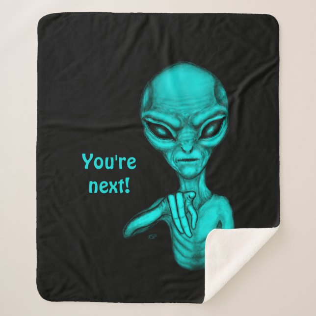 Bad Alien , You're next ! Sherpa Blanket (Front)