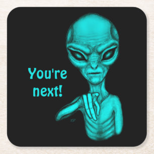 Bad Alien , You're next ! Square Paper Coaster