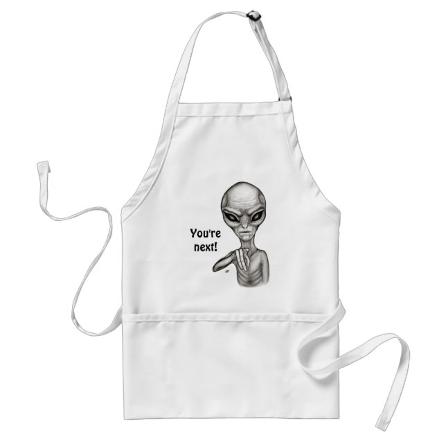 Bad Alien , You're next ! Standard Apron (Front)