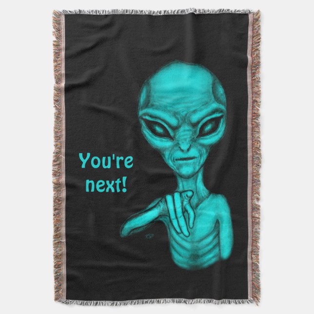 Bad Alien , You're next ! Throw Blanket (Front Vertical)